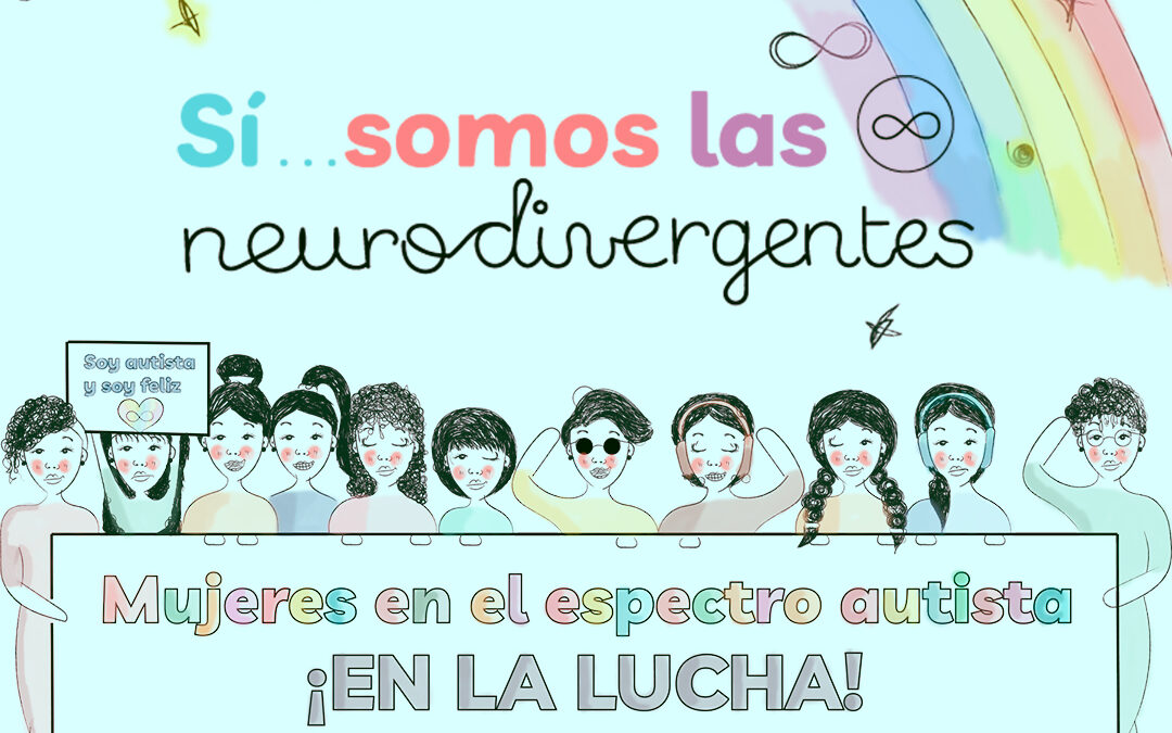 “Si…somos las neurodivergentes”