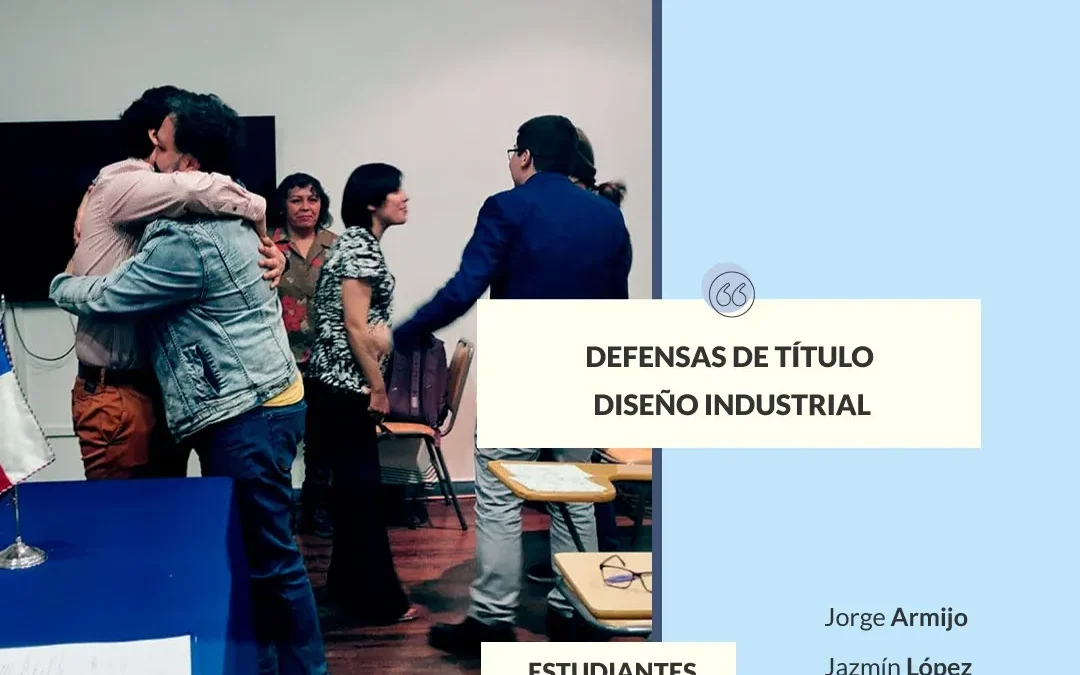 Defensas de título – Carrera de Diseño Industrial