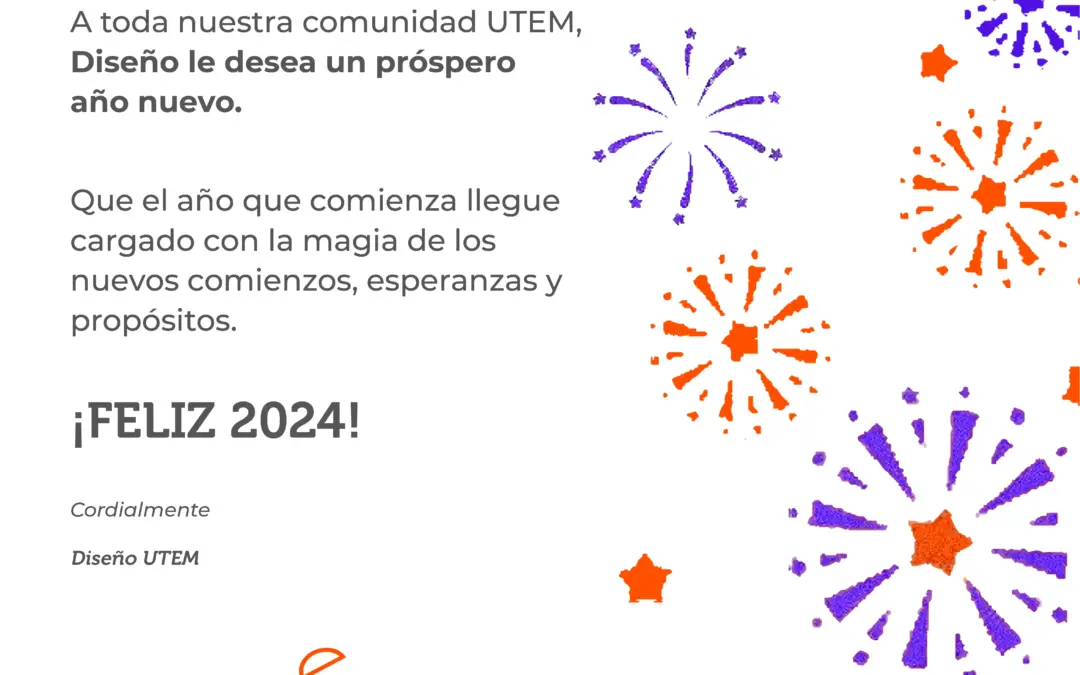 ¡Feliz año 2024 comunidad de Diseño UTEM!